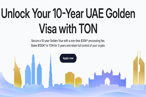 Toncoin launches UAE Golden Visa program, staking TON can get 10-year residency