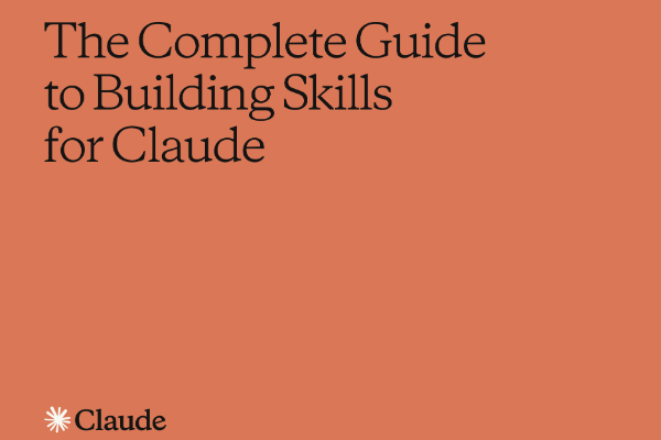 Anthropic发布Skill创建指南 