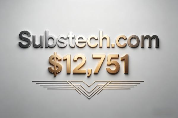 $12,751 for a new domain! Why is Substech.com a favorite domain for tech companies?