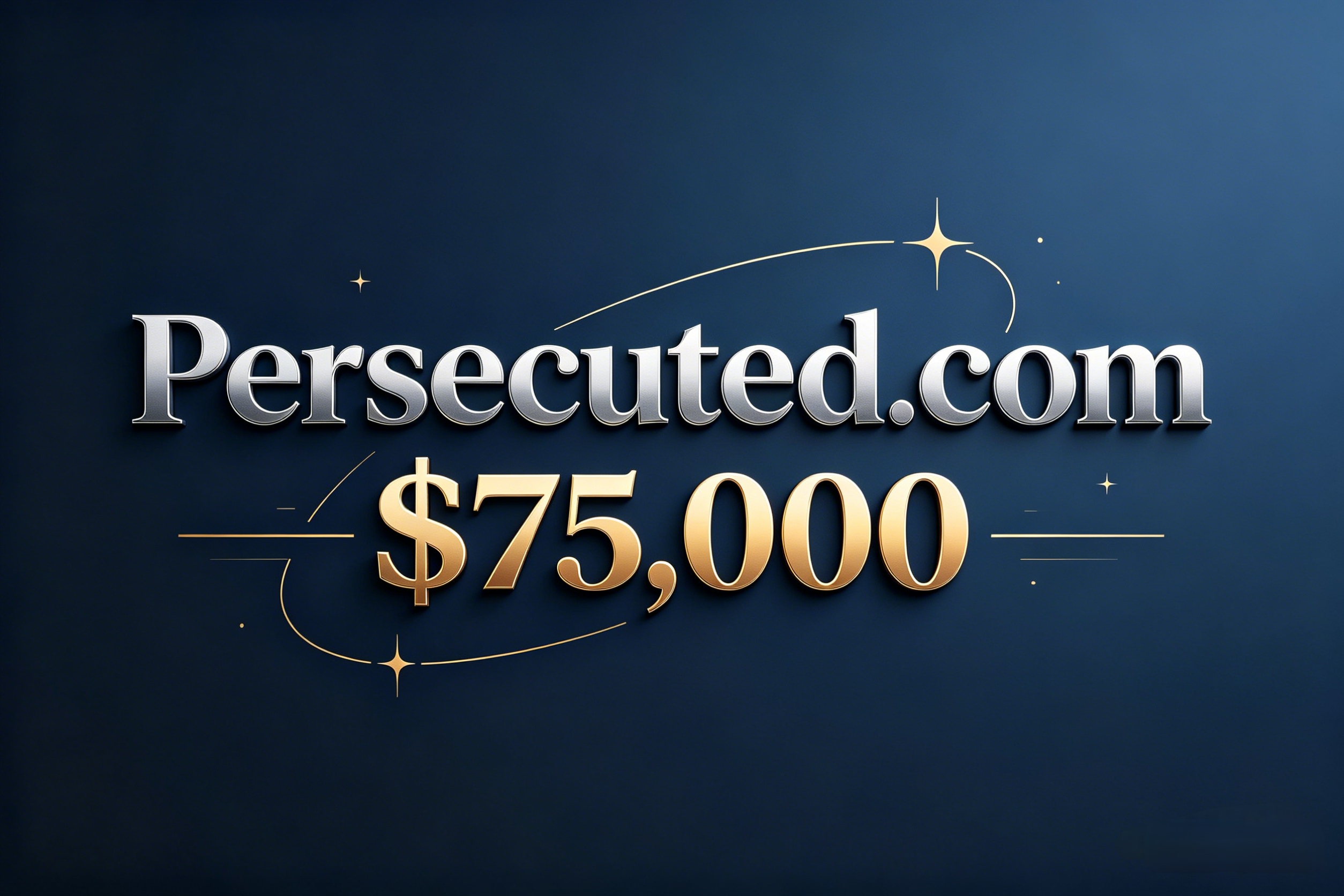 A high price has been paid! persecuted.com sold for $75,000, demonstrating the value of an emotional and semantic domain name.