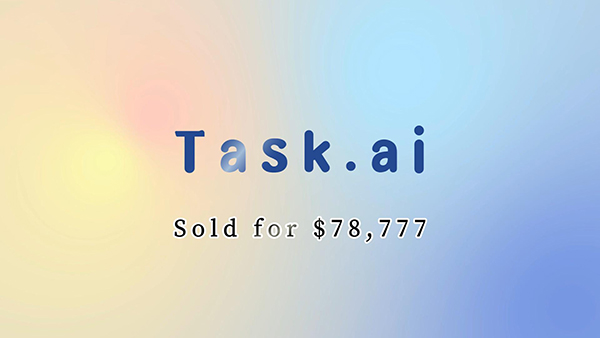 多个.AI域名成交，Task.ai以约57万元成交