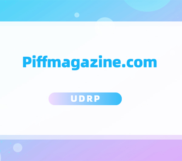 PiffMagazine胜诉!被投诉人成功保留Piffmagazine.com