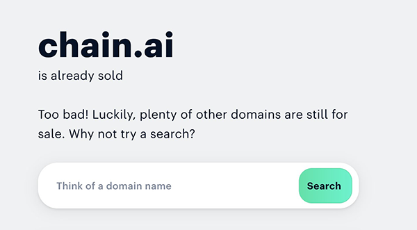AI is too hot! Blockchain company may succeed in acquiring the very best domain name Chain.ai