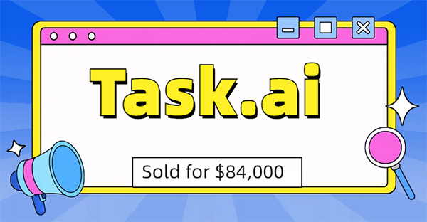 Domain sales spike after May 1, Task.ai sells again for $84,000