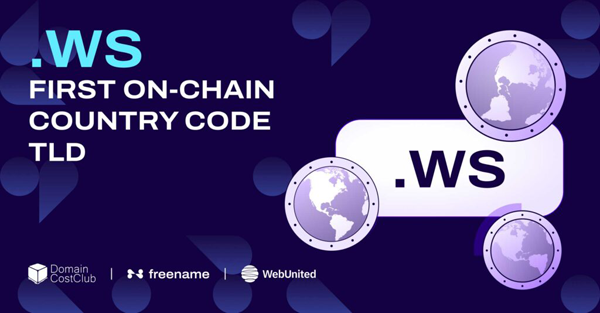 WebUnited与Domain Cost Club合作推出.WS域名链上镜像服务