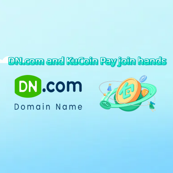 DN.com携手KuCoin Pay，开启全新合作，共拓加密域名新生态