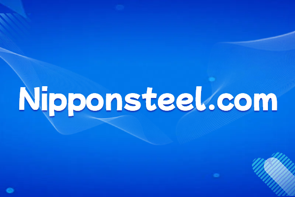 Nippon Steel Corporation: A leader in the steel industry and its official website nipponsteel.com