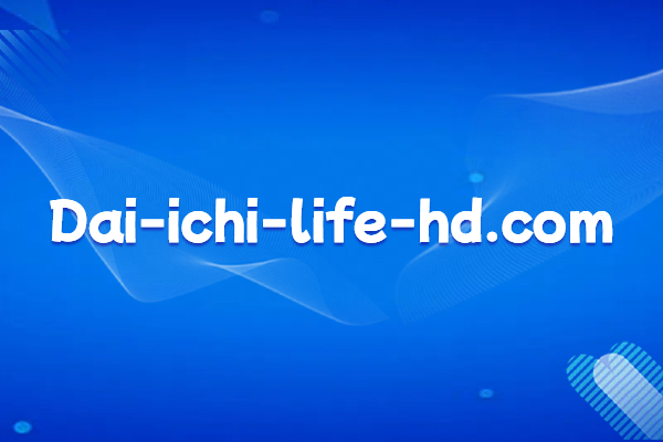 About Dai-ichi Life Holdings Co., Ltd.: Introduction and Official Website Domain