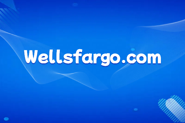 A Full-Service Bank: Introduction to Wells Fargo and its Official Website