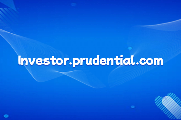 A Detailed Look at Prudential Financial, a Top US Financial Institution + Official Website Domain