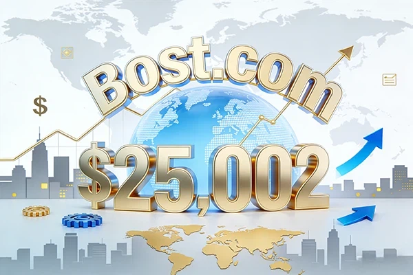 Bost.com以25,02美元成交!短字母.com域名成全球商业布局核心资产