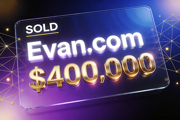 Short domain name sales hit another high: Evan.com sold for $400,000.