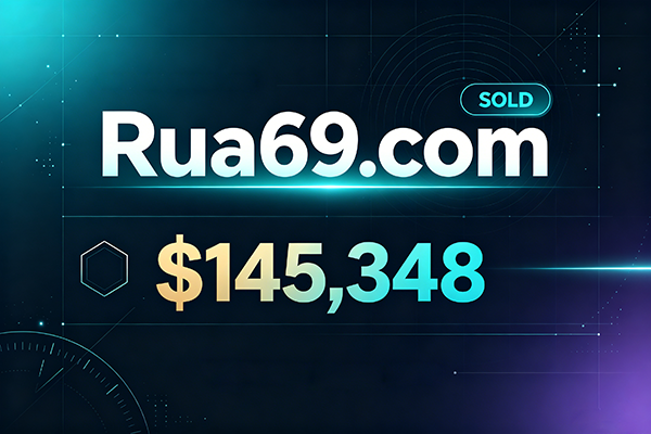 Rua69.com Sold for Approximately $145,000: How a 17-Year-Old Domain Once Again Proves the Value of Being Short, Memorable, and Contextually Relevant