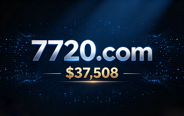 7720.com Sold for $37,508: Social and Cross-Border Potential for 4-Digit Domains