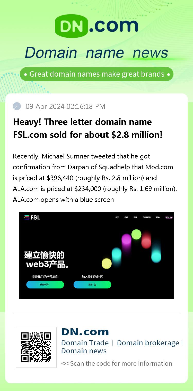 Heavy! Three letter domain name FSL.com sold for about $2.8 million!