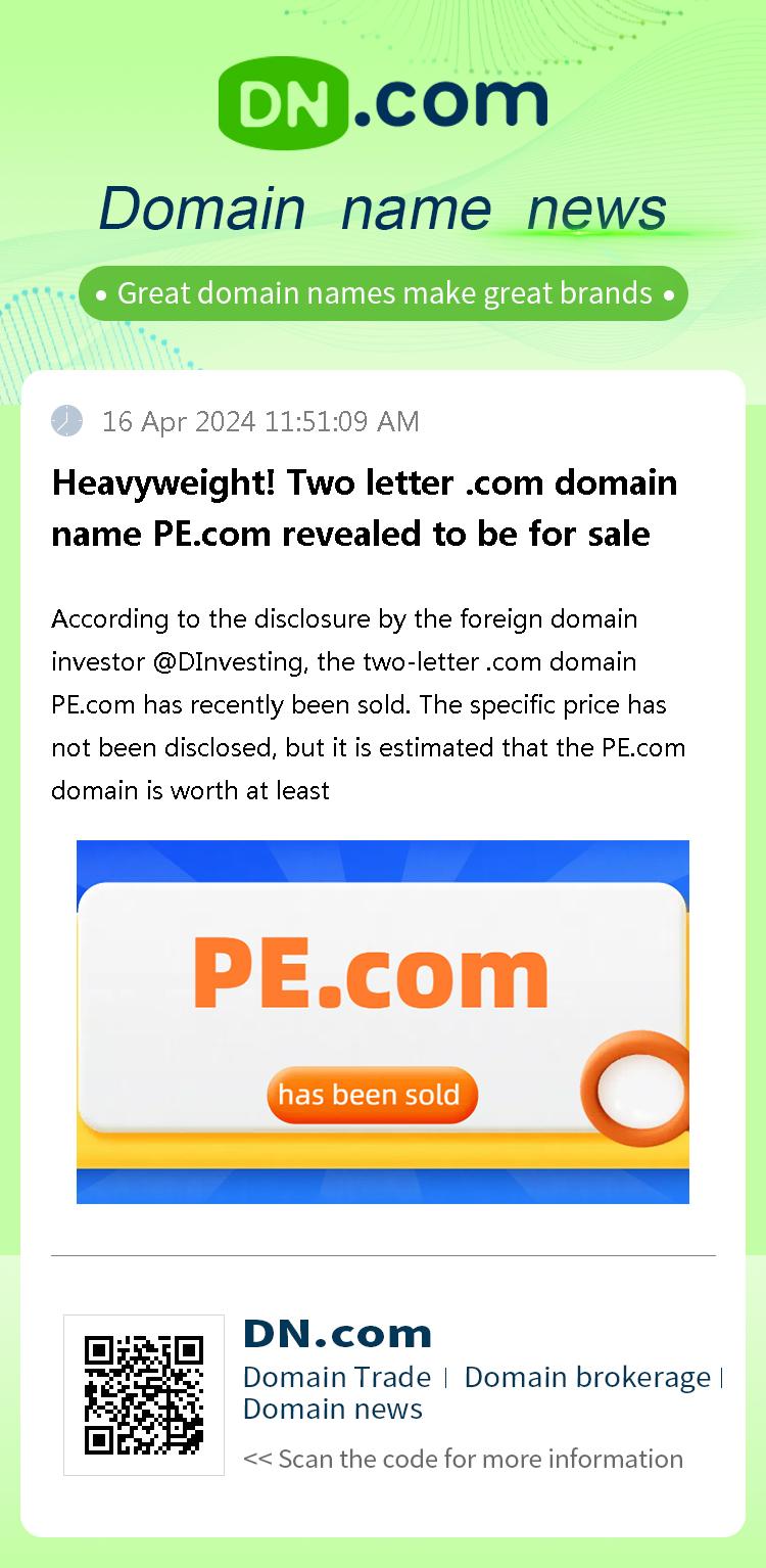 Heavyweight! Two letter .com domain name PE.com revealed to be for sale