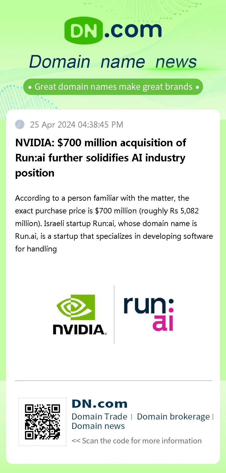 NVIDIA: $700 million acquisition of Run:ai further solidifies AI industry position