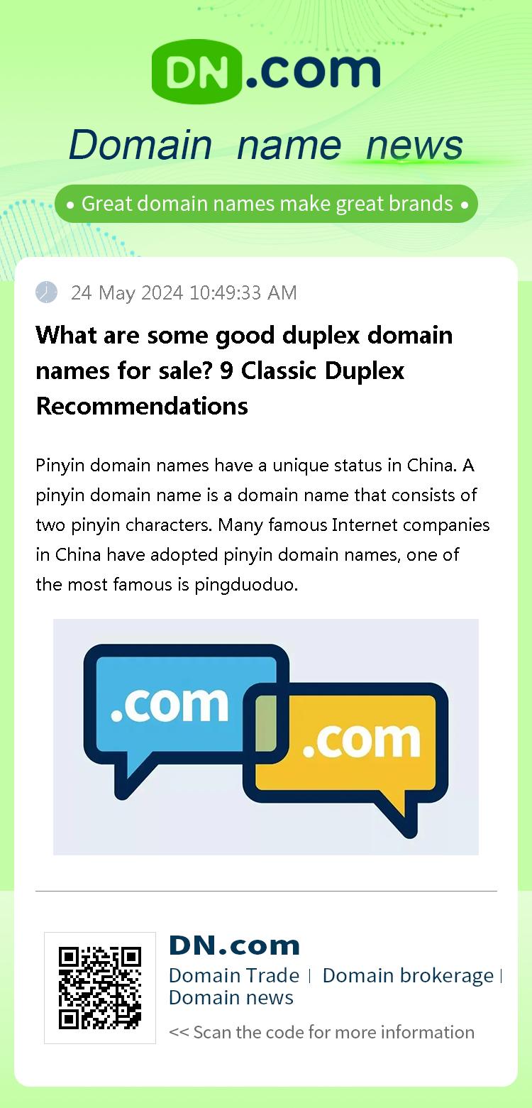 What are some good duplex domain names for sale? 9 Classic Duplex Recommendations