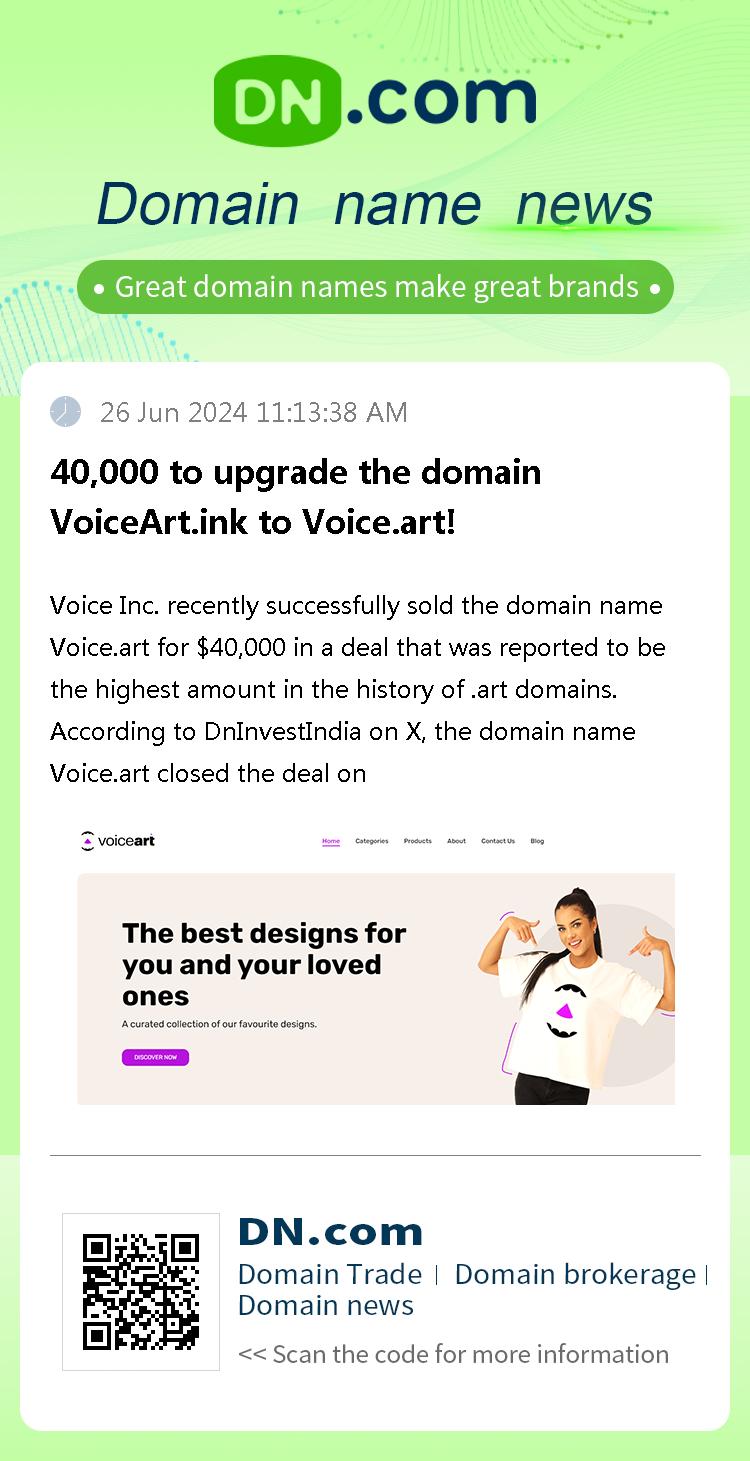 40,000 to upgrade the domain VoiceArt.ink to Voice.art!