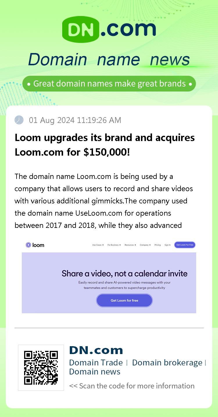 Loom upgrades its brand and acquires Loom.com for $150,000!