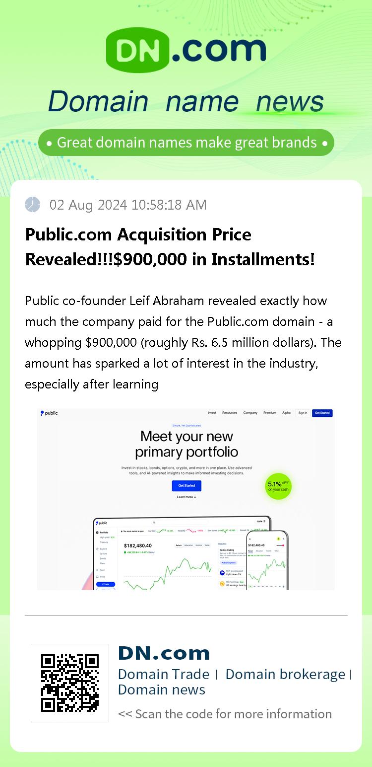 Public.com Acquisition Price Revealed!!!$900,000 in Installments!