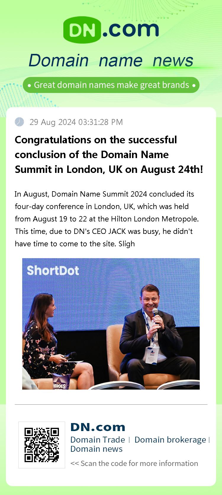 Congratulations on the successful conclusion of the Domain Name Summit in London, UK on August 24th!