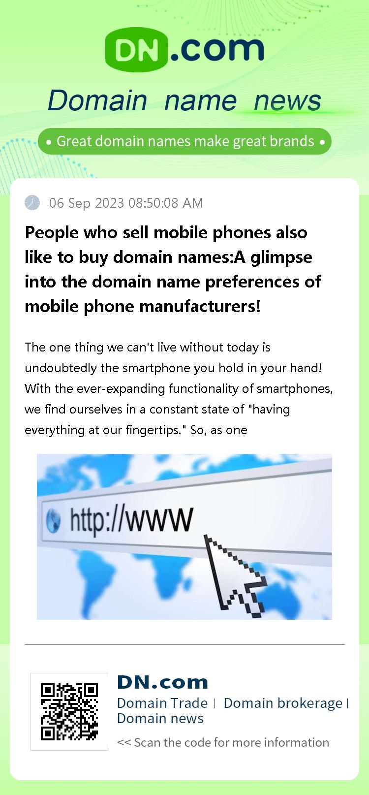 People who sell mobile phones also like to buy domain names:A glimpse into the domain name preferences of mobile phone manufacturers!