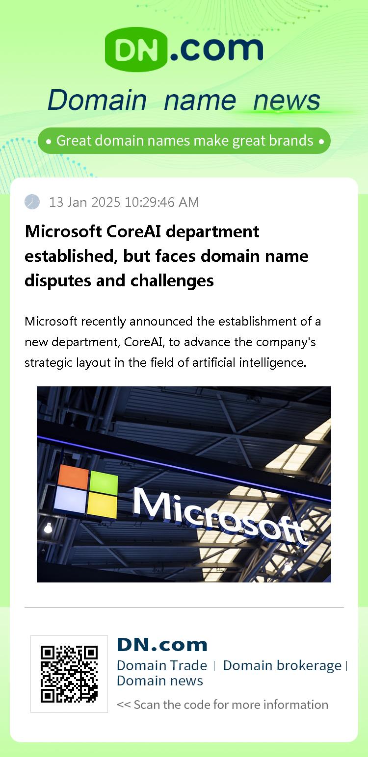 Microsoft CoreAI department established, but faces domain name disputes and challenges