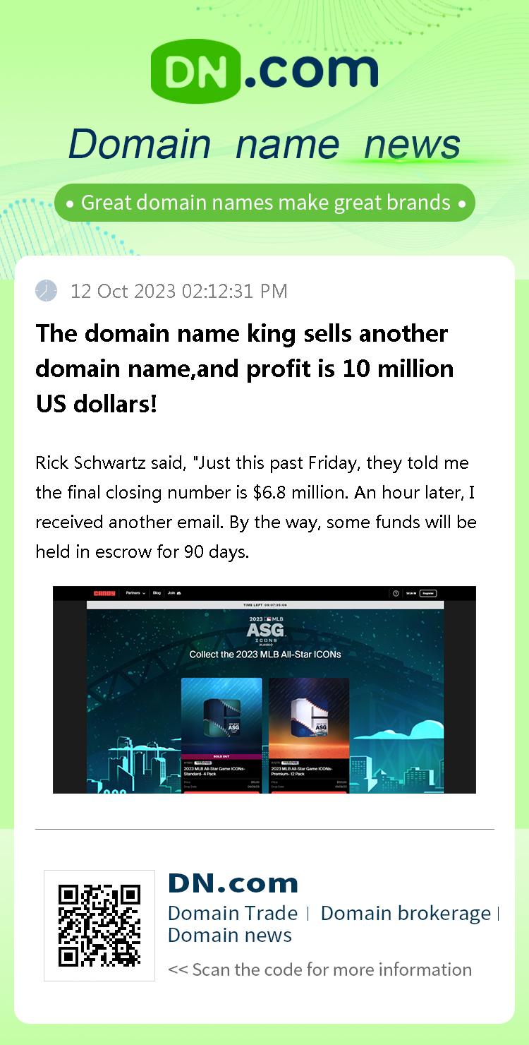 The domain name king sells another domain name,and profit is 10 million US dollars!