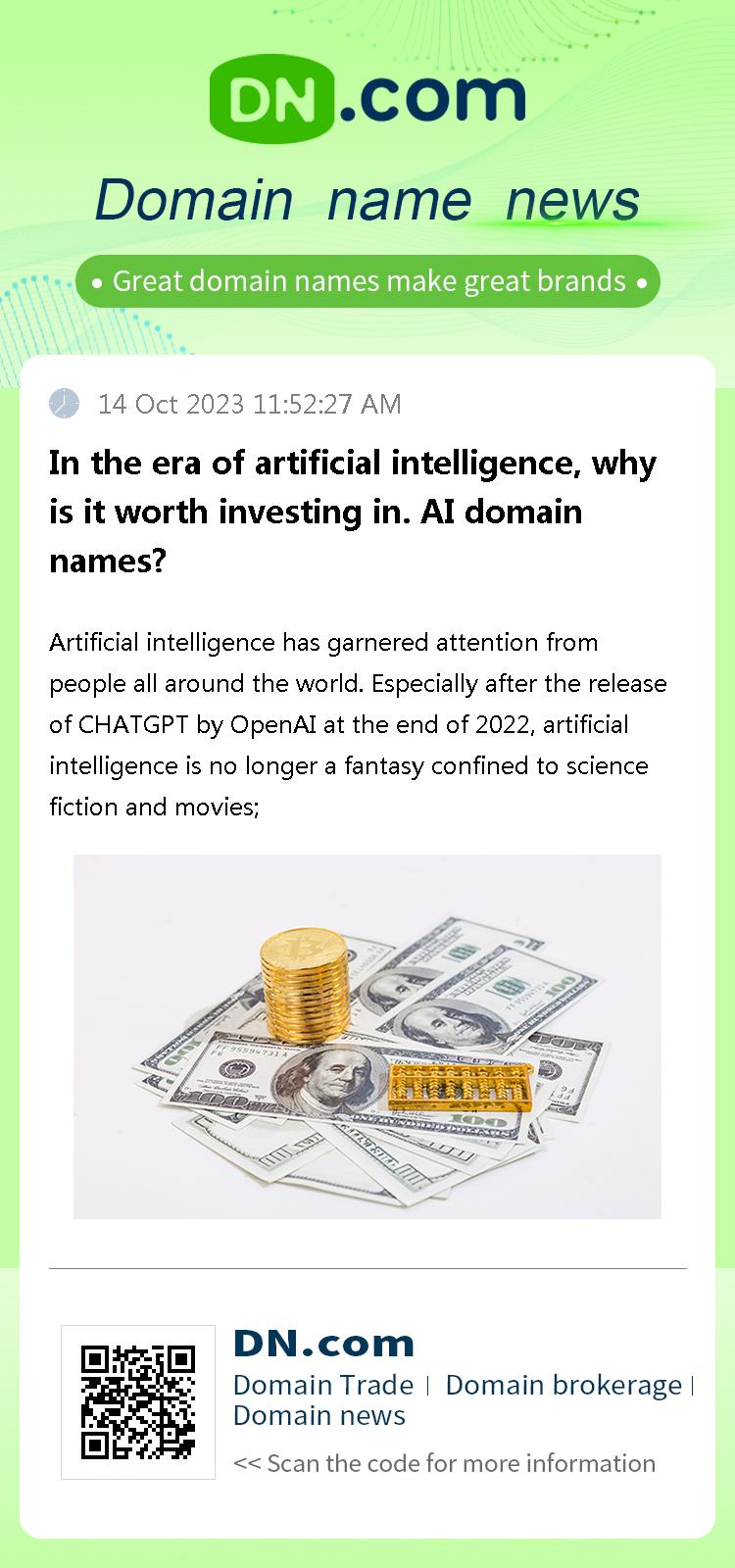 In the era of artificial intelligence, why is it worth investing in. AI domain names?