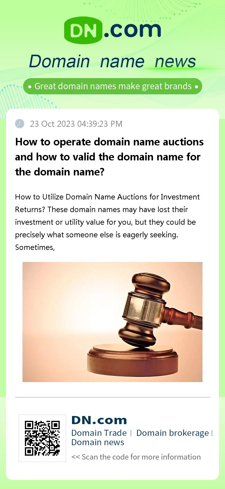 How to operate domain name auctions and how to valid the domain name for the domain name?