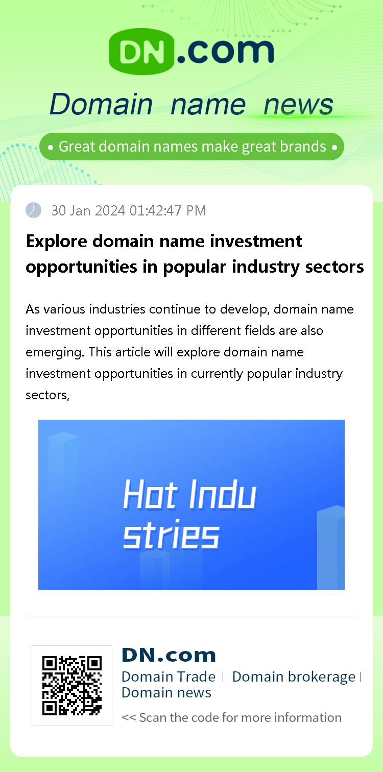 Explore domain name investment opportunities in popular industry sectors